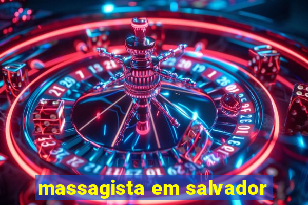 massagista em salvador